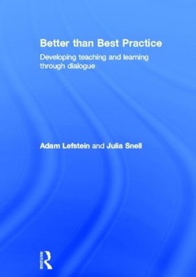 Besser als Best Practice: Lehren und Lernen im Dialog entwickeln von 