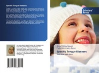Specific Tongue Diseases Illustrative Guide Book Sherief Mahdy Hussein (U. A.)