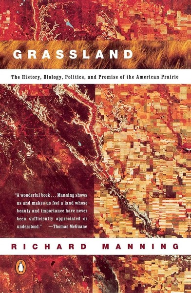 Grassland The History, Biology, Politics And Promise Of The American Prairie-image