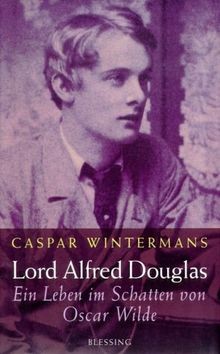 Lord Alfred Douglas. Ein Leben im Schatten von Oscar Wil... | Buch | Zustand gut