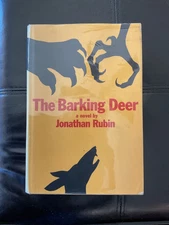 THE BARKING DEER  BY JOANTHAN RUBIN  • 1st Printing • 1974 VG