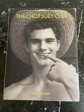 Bruce Weber : The Chop Suey Club by Bruce Weber (1999, Hardcover