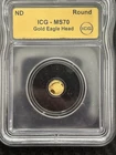 ICG MS70 1/500 oz .9999 Fine Gold Eagle Head Round Mini Gold Coin