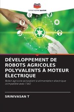 Dveloppement de Robots Agricoles Polyvalents Moteur lectrique by Srinivasan T. (