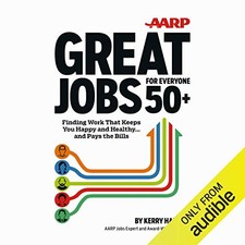 Great Jobs for Everyone 50+: Findin..., Hannon, Kerry E