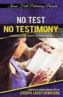 No Test No Testimony: Evidence of God's Faithfulness by Cheryl Lacey Donovan (Paperback / softback, 2015)