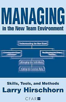 Managing in the New Team Environment: Skills, Tools, and... | Buch | Zustand gut