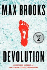 Devolution: A Firsthand Account of the Rainier Sasquatch Massacre - GOOD
