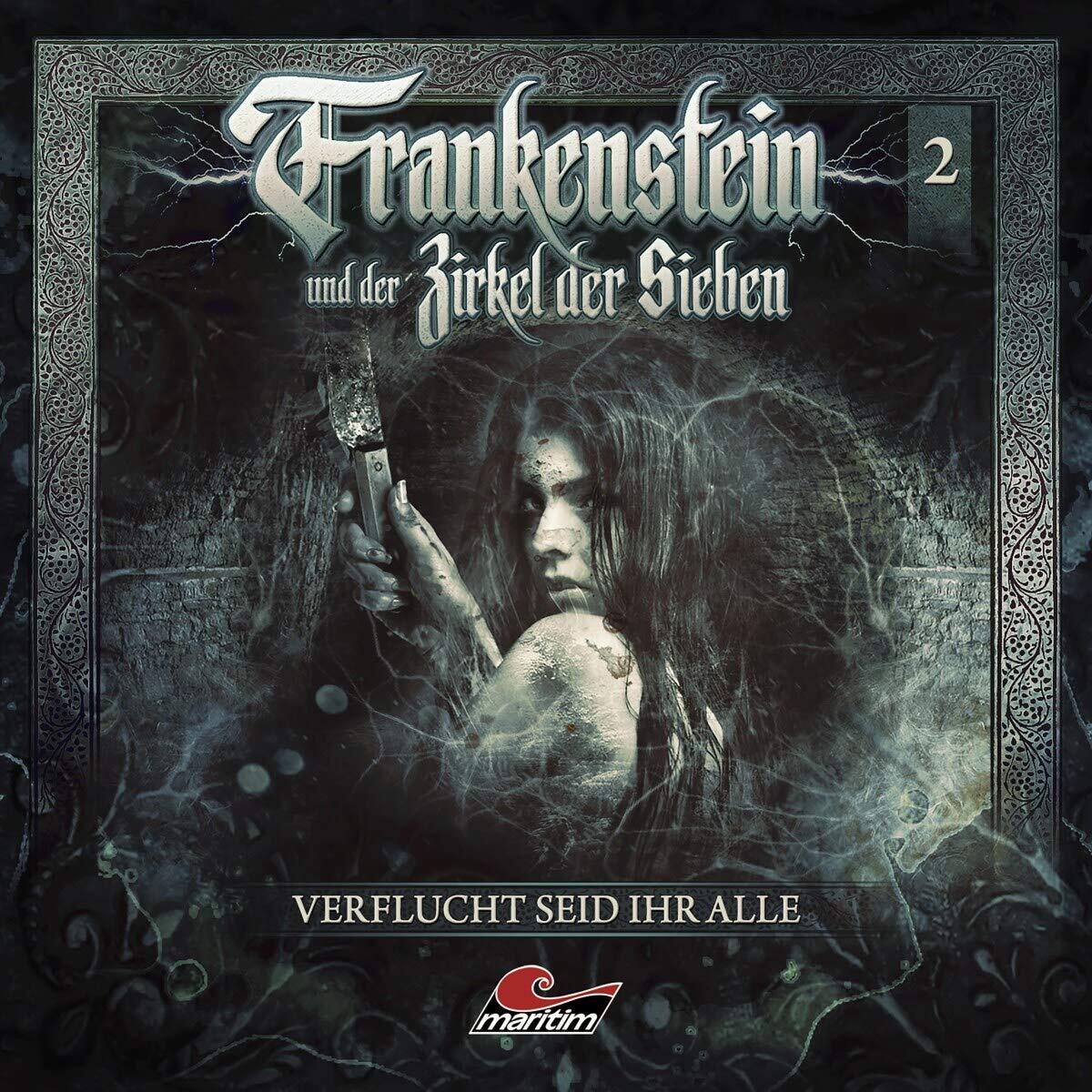 Frankenstein und der Zirkel der Sieb Frankenstein 02-Verflucht Seid Ihr Al (CD)