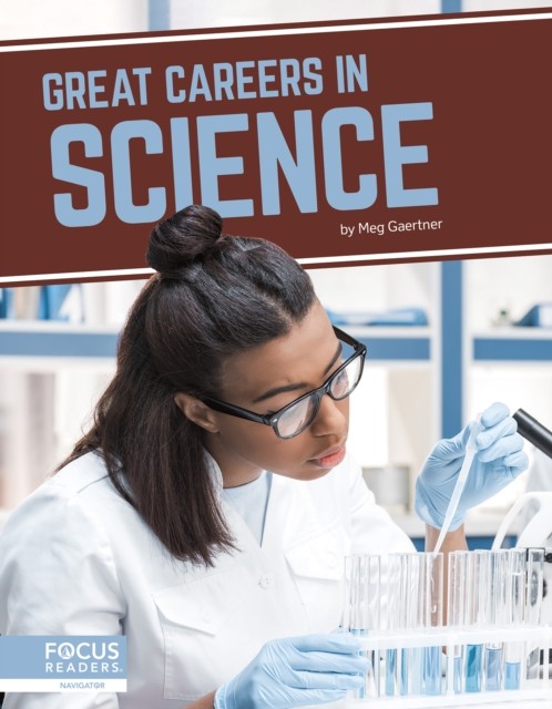 Great Careers in Science by Meg Gaertner (Paperback Book)