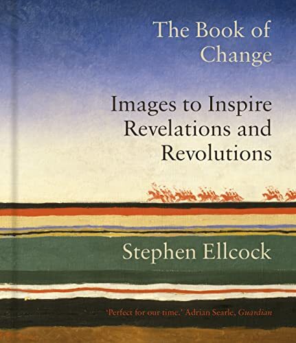 The Book of Change: Images to Inspire Revelations and Revolution