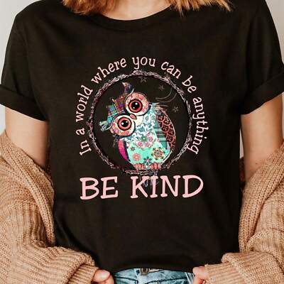 Women's T-shirt with Be Kind Owl Graphic and Motivational Quote