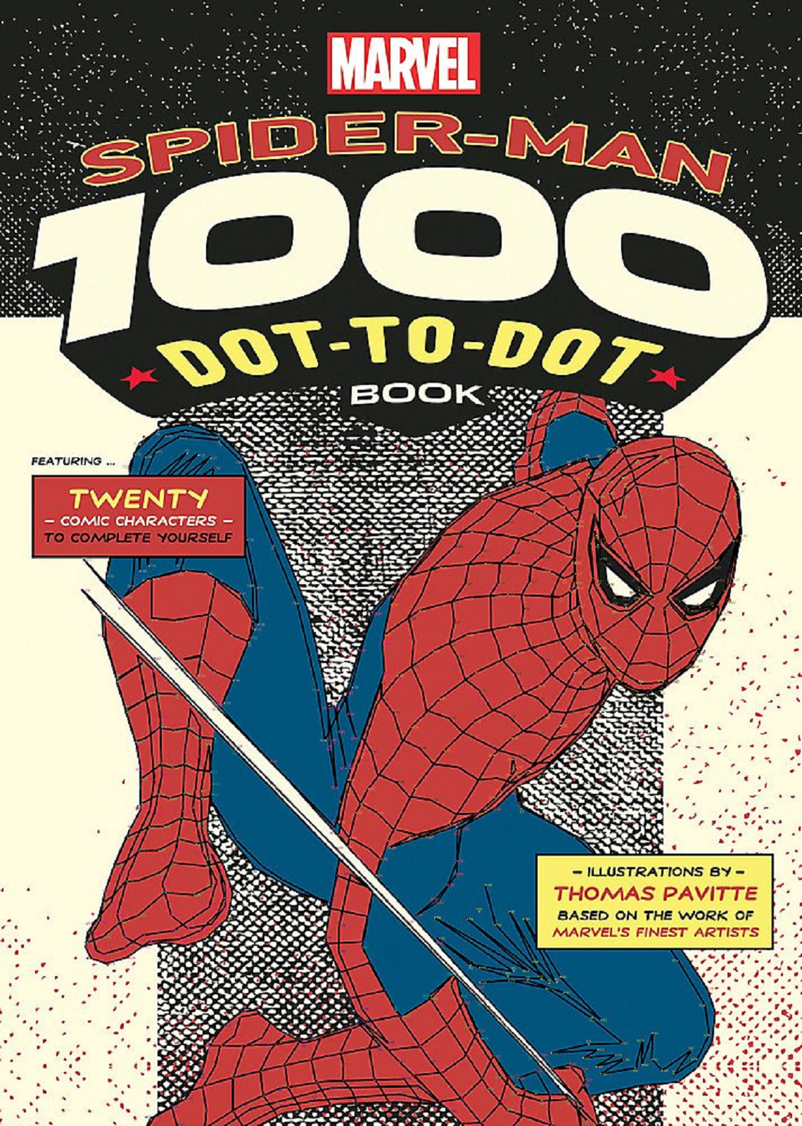 Marvel's Spider-Man 1000 Dot-to-Dot Book: Twenty Comic Characters to Complete...