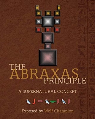 Wolf Champion Champion, Wolf, The Abraxas Principle (Taschenbuch)
