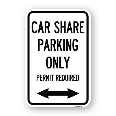 Car Share Parking Only Permit Required with Bid Heavy Gauge Metal Parking Sign