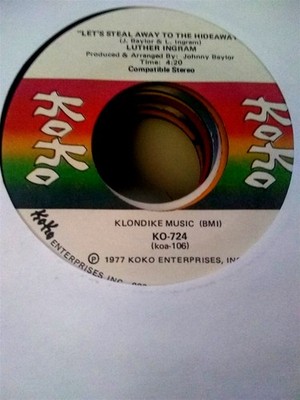 Luther Ingram, Let's Steal Away To The Hideaway ~ NM 1977 Koko 45