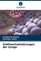 StoffwechselstöRungen Der Zunge Sreekanth Kotina
