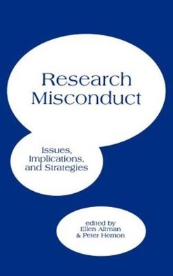 Research Misconduct: Issues, Implications, And Stratagies