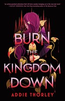 Burn The Kingdom Down | Addie Thorley | Taschenbuch | 586 S. | Englisch | 2026