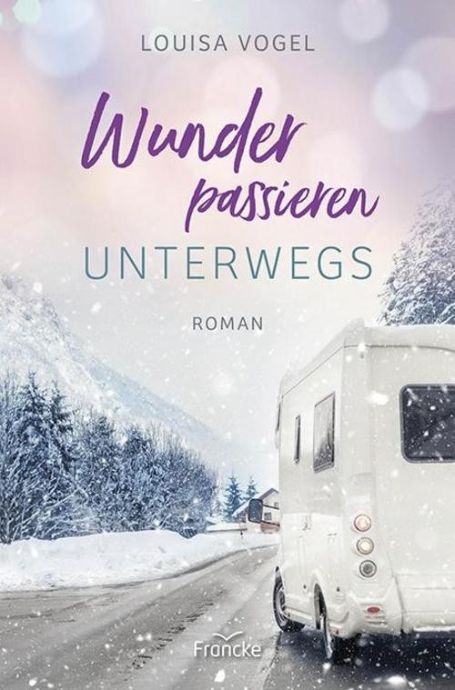 Louisa Vogel: Wunder passieren unterwegs - Taschenbuch - Bild 2