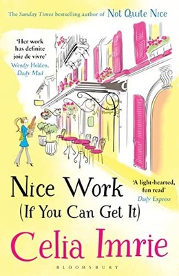 Nice Work (If You Can Get It). Imrie, Imrie, 9781408876947 Fast Free Shipping*#