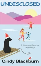 Undisclosed; Cassie Baxter Mysteries - Cindy Blackburn, 9781696259569, paperback