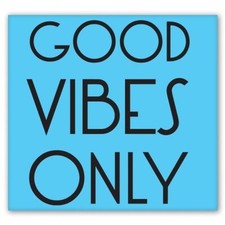 Good Vibes Only Car Vinyl Sticker - SELECT SIZE