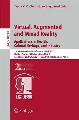 Virtual, Augmented and Mixed Reality: Applications in Health, Cultural...
