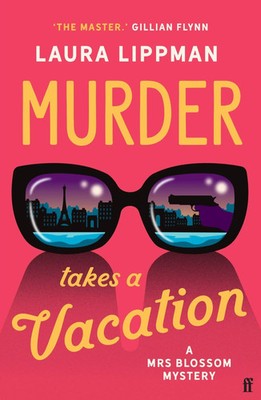 Murder Takes a Vacation A Mrs Blossom Mystery Laura Lippman Taschenbuch 272 S.