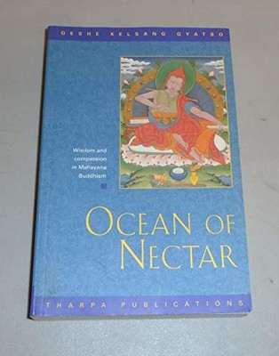 Ocean of Nectar: The True Nature of All Thing by Geshe Kelsang Gyatso 0948006234