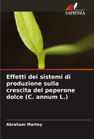 Effetti Dei Sistemi Di Produzione Sulla Crescita Del Peperone Dolce (C. Annum...