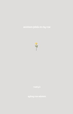 Salomon - Seventeen Petals on My Rose - New paperback or softback - X555z