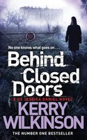 Kerry Wilkinson | Behind Closed Doors | Taschenbuch | Englisch (2014) | Pan