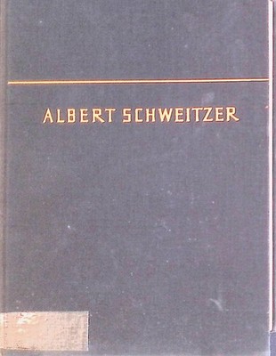Albert Schweitzer : Das Leben eines guten Menschen. Jungk, Robert:
