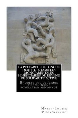 La precarite de longue duree des familles monoparentales beneficiaires du revenu