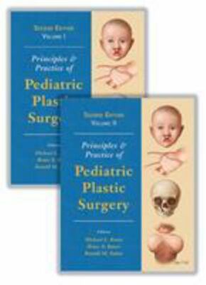 Principles and Practice of Pediatric Plastic Surgery