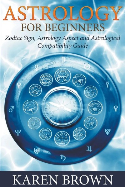 Karen Brown | Astrology For Beginners | Taschenbuch | Englisch (2015)-image