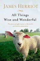 All Things Wise And Wonderful, James Herriot