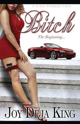 Joy Deja King Bitch The Beginning (Taschenbuch)