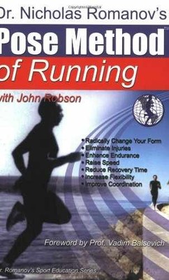 Pose Method of Running - Paperback, by Romanov Nicholas - Very Good