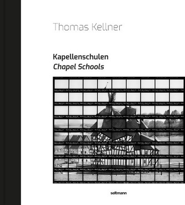 Thomas Kellner Chapel Schools (Hardback)