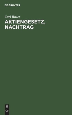 Aktiengesetz, Nachtrag by Carl Ritter (German) Hardcover Book