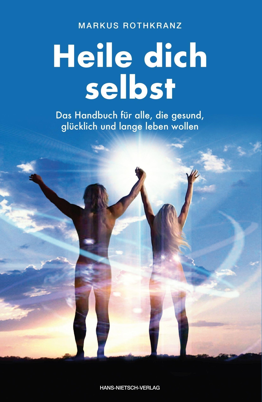 Thumbnail - Heile Dich Selbst, Markus Rothkranz
