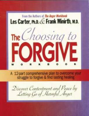 The Choosing to Forgive Workbook - Paperback By Minirth, Frank - GOOD