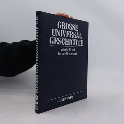 Große Universalgeschichte 2  |  Uwe K. Paschke