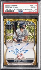 2023 BOWMAN CHROME PROSPECT AUTOS GOLD SHIMMER SPENCER JONES 25/50 PSA 10 AUTO