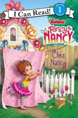 Disney Junior Fancy Nancy: Chez Nancy; I Can- 0062798251, paperback, Parent, new