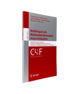 Multilingual and Multimodal Information Access Evaluation: Second International 