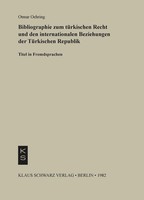 Bibliographie Zum Recht Und Den Internationalen Beziehungen Der TüRkischen Repub