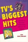 Tv's Biggest Hits: The Story of Television Themes from "Dragnet" to "Friends...